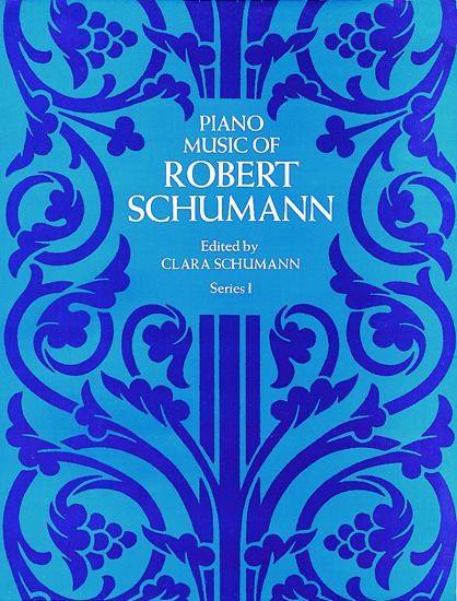SCHUMANN R. - PIANO MUSIC SERIES 1