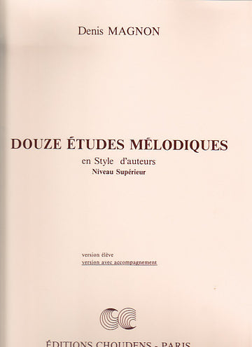 MAGNON DENIS - DOUZE ETUDES MELODIQUES SUPERIEUR (ACCOMPAGNEMENT)