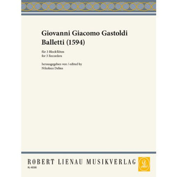Gastoldi Giovanni Giacomo - Balletti (1594) - 3 blockflöten