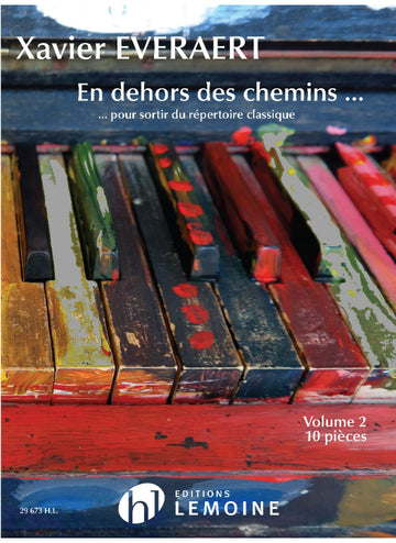 Everaert Xavier - En Dehors Des Chemins... Vol.2 - Piano