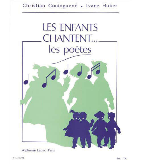 GOUINGUENE CHRISTIAN - LES ENFANTS CHANTENT LES POETES