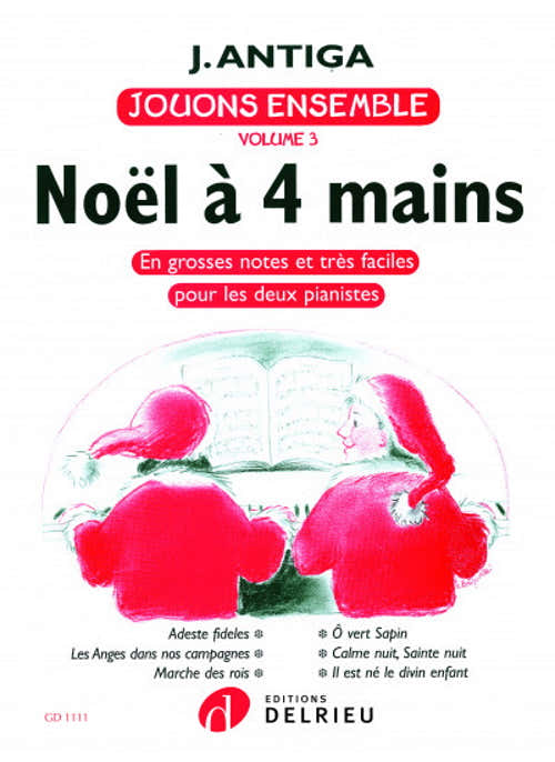 ANTIGA JEAN - JOUONS ENSEMBLE VOL.3 A 4 MAINS - PIANO 4 MAINS