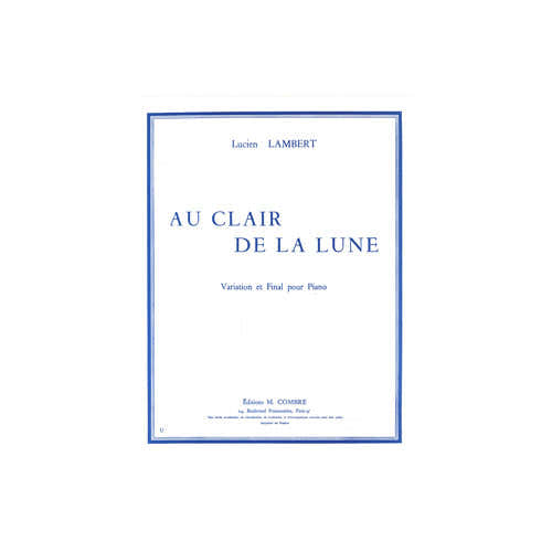 LAMBERT LUCIEN - AU CLAIR DE LA LUNE - PIANO