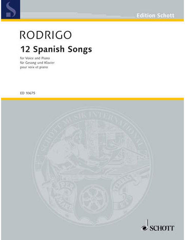 RODRIGO J. - 12 SPANISH SONGS - VOIX ET PIANO