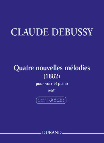 Quatre Nouvelles Mélodies