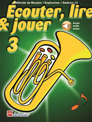 Écouter Lire Et Jouer Vol.3 Bariton Euphonium Saxhorn Violinschlüssel
