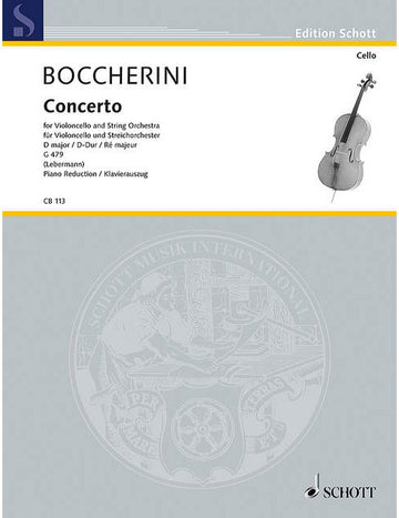 BOCCHERINI LUIGI - CONCERTO NO.2 IN D MAJOR G 479 - CELLO AND STRING ORCHESTRA
