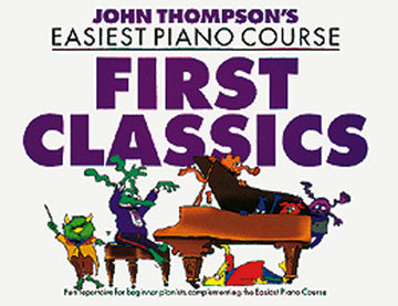 THOMPSON J. - FIRST CLASSICS - Klavier