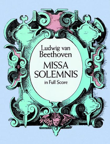 Beethoven L.van - Missa Solemnis - Full Score