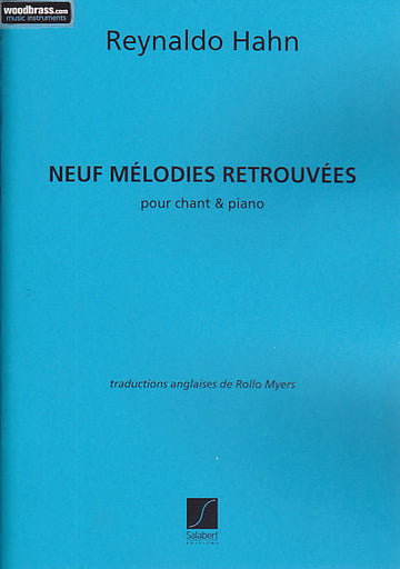 HAHN REYNALDO - NEUF MELODIES RETROUVEES (chant / piano)