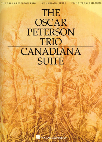 PETERSON OSCAR TRIO CANADIANA SUITE 2ND ED ARTIST TRANSCRIPTIONS - PIANO SOLO