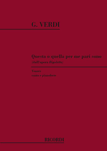 Verdi G. - Rigoletto: Questa O Quella Per Me Pari Sono - Gesang und Klavier