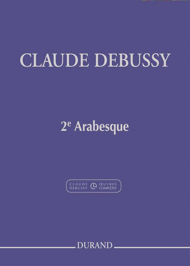 DEBUSSY C. - DEUXIEME ARABESQUE - PIANO