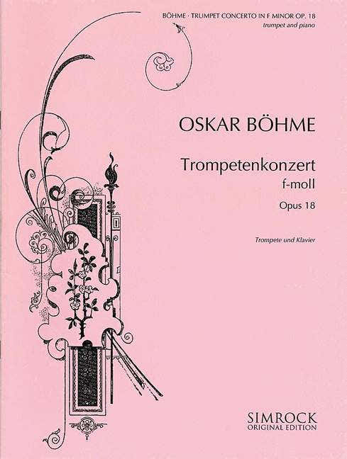 Boehme Oskar - Trumpet Concerto In F Minor Op. 18 - Trumpet And Orchestra