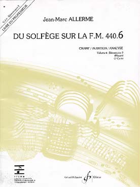 ALLERME JEAN-MARC - DU SOLFEGE SUR LA FM 440.6 CHANT / AUDITION / ANALYSE (PROFESSEUR)