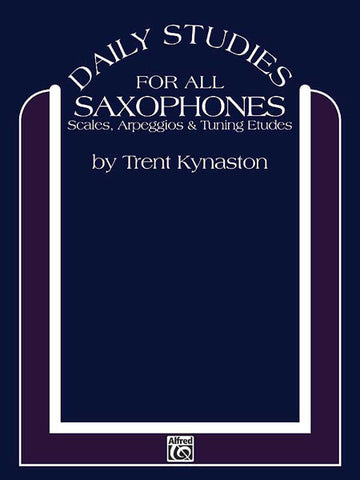 Kynaston T. - Daily Studies For All Saxophones