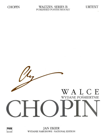 CHOPIN F. - VALSES POSTHUMES (SERIE B) - PIANO (Ed. EKIER)
