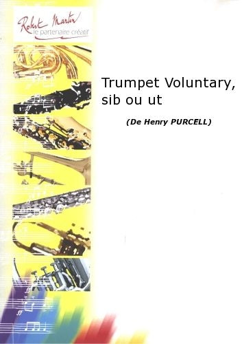 PURCELL H. - TRUMPET VOLUNTARY SIB OU UT