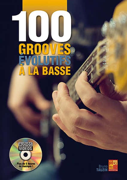 Tauzin Bruno - 100 Grooves Evolutifs A La Basse