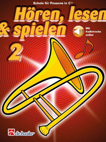 Hören lesen & spielen 2 Posaune in C BC