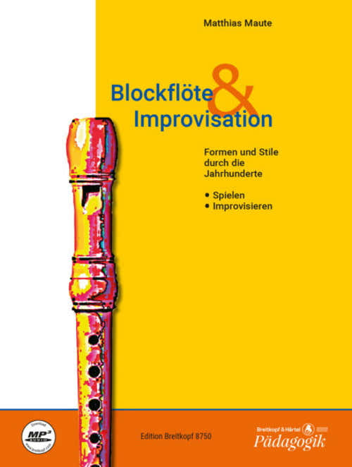 MAUTE MATTHIAS - BLOCKFLÖTE & IMPROVISATION + CD - RECORDER