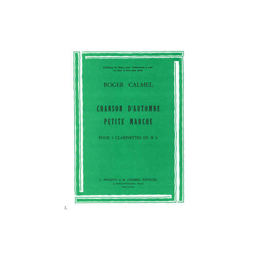 Calmel - Chanson AUTOMNE-petite Marche - 3 Clarinettes
