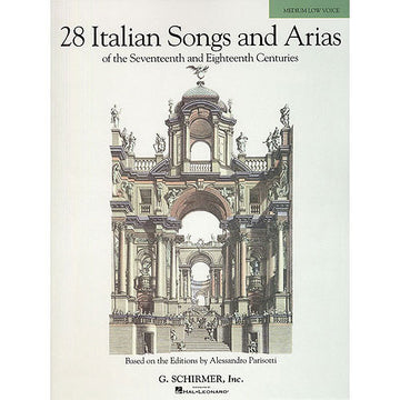 28 ITALIAN SONGS AND ARIAS - MEDIUM VOICE