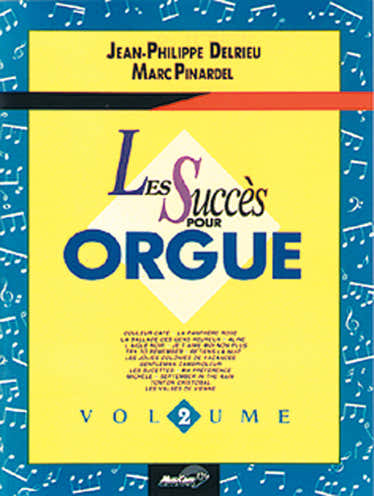 DELRIEU J.P. PINARDEL M. - SUCCES POUR ORGUE V.2 - ORGUE