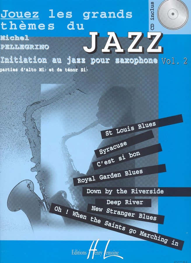 Pellegrino Michel - Spielen Sie die großen Jazzthemen Bd.2 + 2 CD - Saxophon