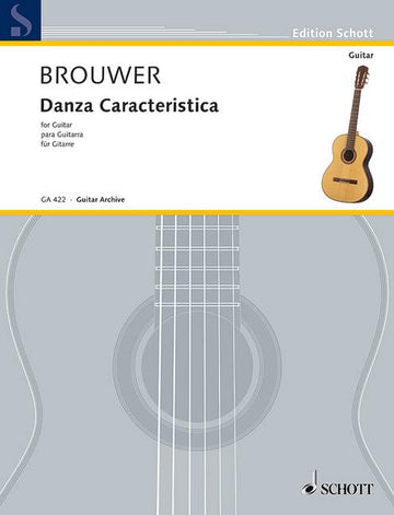 Brouwer Leo - Danza Caracteristica - Guitar