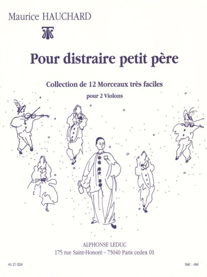 Hauchard Maurice - Pour Distraire Petit Pere - Deux Violons