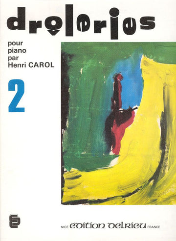 Carol Henri - Droleries Vol.2 - Piano
