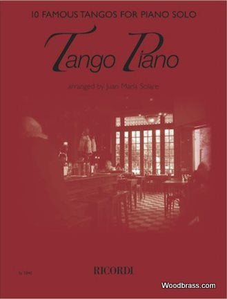 Tango Piano - 10 Famous Tangos For Piano Solos