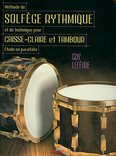 Carisch Lefevre - Methode De Solfege Rythmique et De Technique Pour CAISSE-claire et Tambour