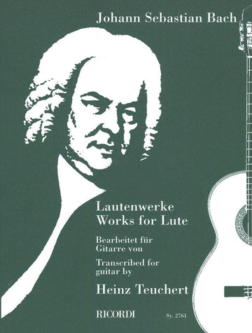 Bach J.S. - Lautenwerke Works For Lute Transcribed For Guitar (teuchert) - Luth