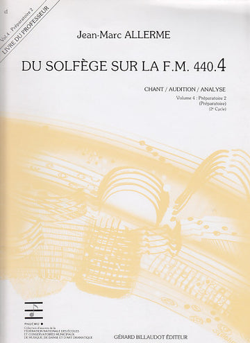 Alle Jean-Marc - Du Solfege Sur La Fm 440.4 Ch Audition Et Analyse (Prof.)