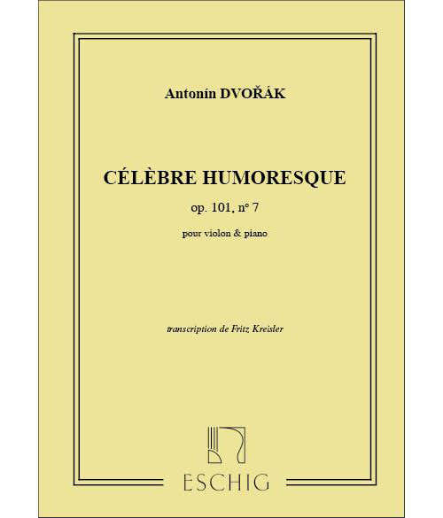 DVORAK A. - HUMORESQUE OP 101 N 7 - VIOLON ET PIANO