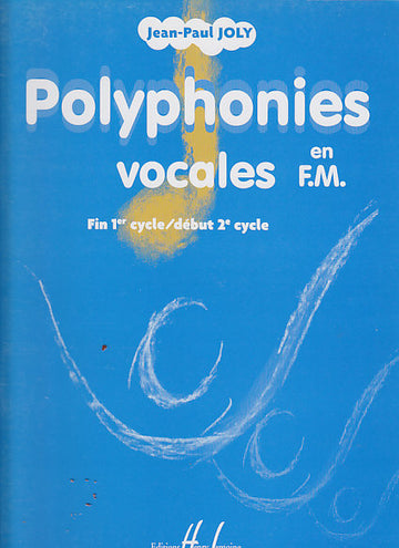 JOLY JEAN-PAUL - POLYPHONIES VOCALES EN F.M.