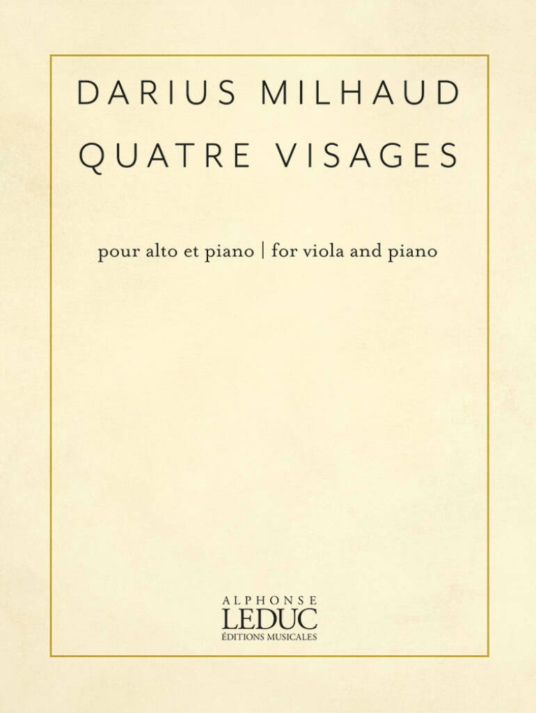 Milhaud Darius - Quatre Visages - Alto et Piano