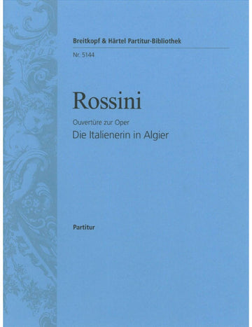 L'italiana In Algeri / Die Italienerin In Algier - Ouvertüre