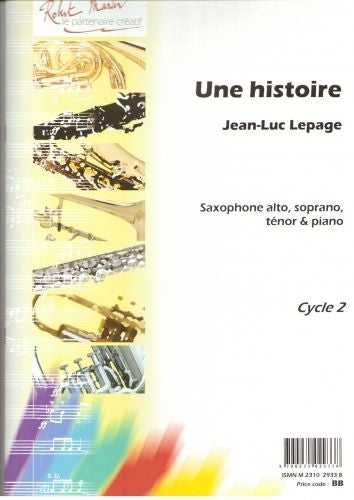 Robert Min Lepage J.L. - Une Histoire Soprano Alto Ou Tnor