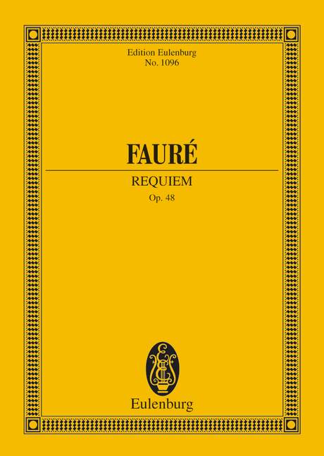 FAURE GABRIEL - REQUIEM OP. 48 - 2 SOLOISTS CHOIR AND ORCHESTRA