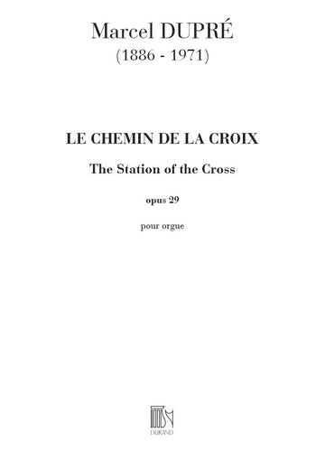 DUPRE' M. - CHEMIN DE LA CROIX OP 29 - ORGUE