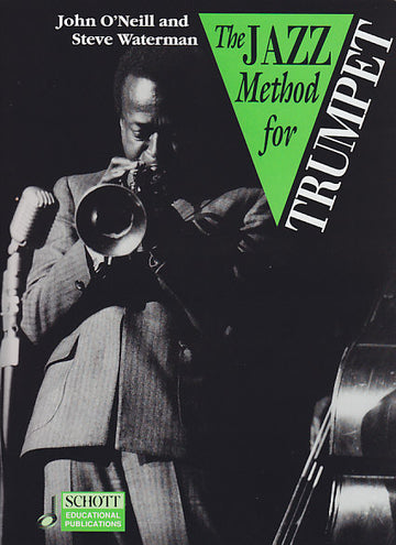 O'NEILL JOHN WATERMAN STEVE - Die Jazzmethode für Trompete