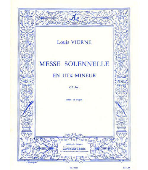 VIERNE L. - MESSE SOLENNELLE EN UT DIESE MINEUR - CHANT & ORGUE