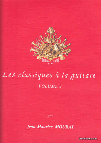 Mourat JEAN-maurice - Les Classiques A La Guitare Vol 2