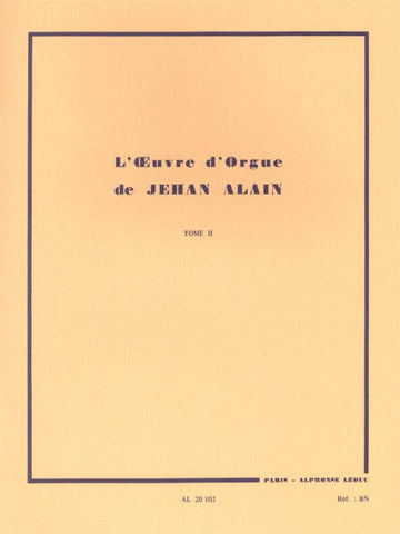 JEHAN ALAIN - L'OEUVRE D'ORGUE VOL.2
