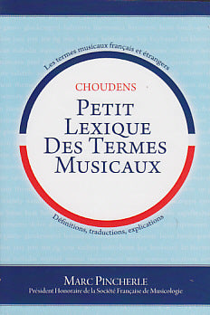 Choudens Pincherle M. - Petit Lexique Des Termes Musicaux