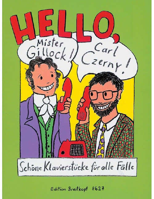 HELLO MR GILLOCK!CARL CZERNY! - PIANO