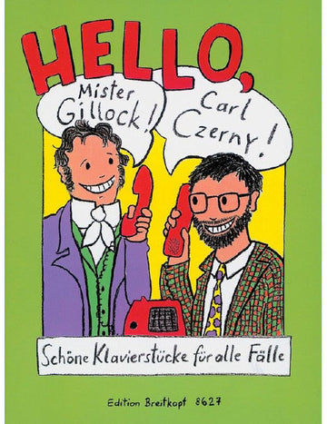 HELLO MR GILLOCK!CARL CZERNY! - PIANO